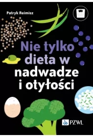 Nie tylko dieta w nadwadze i otyłości