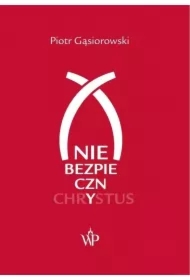 (Nie)bezpieczny Chrystus