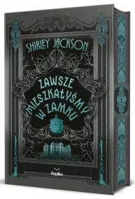 Zawsze mieszkałyśmy w zamku (barwione brzegi)