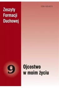 Zeszyty Formacji Duchowej nr 9 Ojcostwo w moim...