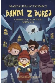 Tajemnica fałszywego Mikołaja. Banda z Burej. Tom 2