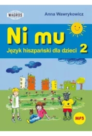 Ni Mu. Język hiszpański dla dzieci. Część 2
