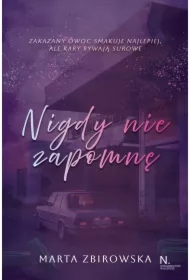 Nigdy nie zapomnę. Tom 1