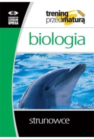 Trening przed maturą - Biologia. Strunowce