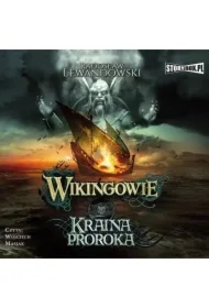 Wikingowie. Tom 4. Kraina Proroka