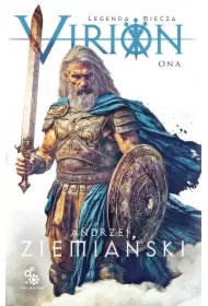 Virion. Ona. Legenda miecza. Tom 2