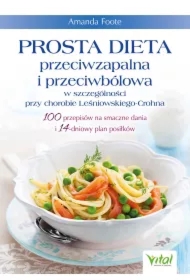 Prosta dieta przeciwzapalna i przeciwbólowa w szczególności przy chorobie Leśniowskiego-Crohna