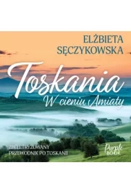 Toskania. W cieniu Amiaty