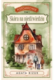 Potomkowie Tom 1 Skóra na niedźwiedziu