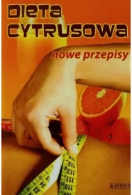 Dieta cytrusowa. Nowe przepisy