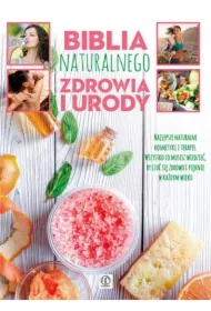 Expert. Biblia naturalnego zdrowia i urody