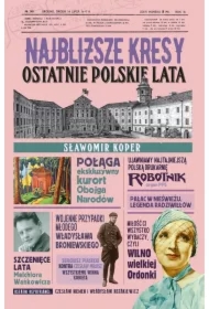 Najbliższe Kresy. Ostatnie polskie lata