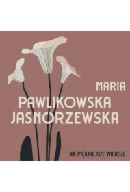 Najpiękniejsze wiersze. 60 wybranych utworów w interpretacji Anny Marii Kosik