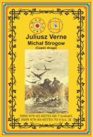 Michał Strogow. Od Moskwy do Irkucka. Część 2
