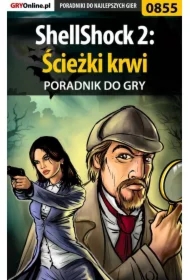 ShellShock 2: Ścieżki krwi - poradnik do gry