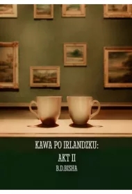 Kawa po irlandzku: Akt II
