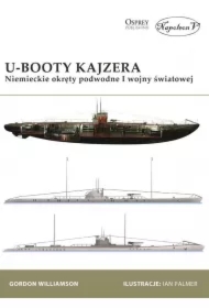 U-Booty Kajzera. Niemieckie okręty podwodne I WŚ