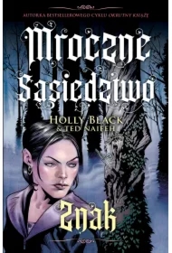 Znak. Mroczne sąsiedztwo. Tom 2