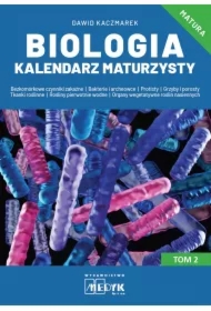 Biologia Kalendarz Maturzysty. Tom 2