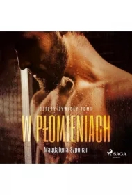 W płomieniach. Cztery żywioły tom 1