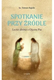 Spotkanie przy źródle Lectio divina z Ojcem Pio