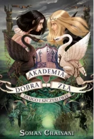 Długo i szczęśliwie. Akademia Dobra i Zła. Tom 3