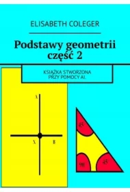 Podstawy geometrii. Część 2
