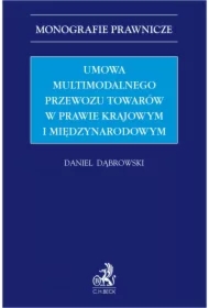 Umowa multimodalnego przewozu towarów w prawie krajowym i międzynarodowym