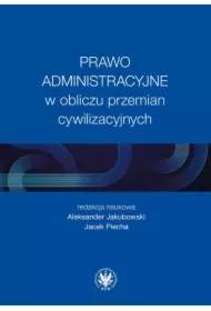 Prawo administracyjne w obliczu przemian...