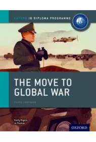 Oxford IB DP. Move to Global War