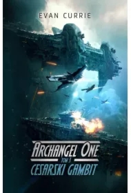 Cesarski Gambit. Archangel One. Tom 3