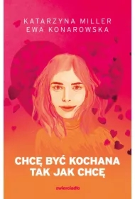 Chcę być kochana tak jak chcę