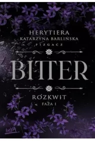 Rozkwit. Faza 1. Bitter