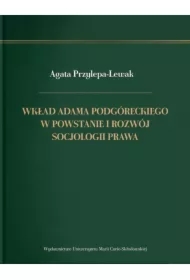 Wkład Adama Podgóreckiego w powstanie i rozwój..