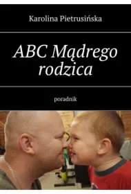 ABC Mądrego rodzica