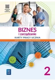 Biznes i zarządzanie 2. Liceum i technikum. Karty pracy. Zakres podstawowy