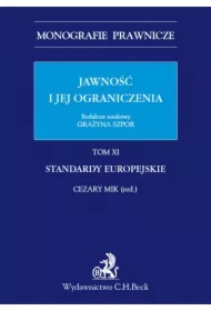 Jawność i jej ograniczenia. Standardy europejskie. Tom 11