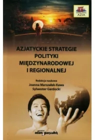 Azjatyckie strategie polityki międzynarodowej...