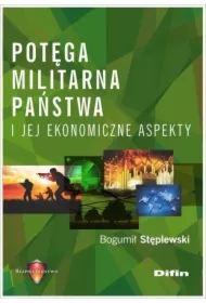 Potęga militarna państwa i jej ekonomiczne aspekty