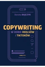 Copywriting w dobie reelsów i tiktoków