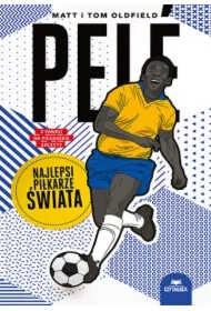 Pele. Najlepsi piłkarze świata