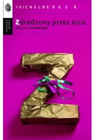 Zdradzony przez ojca