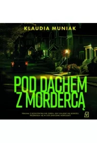Pod dachem z mordercą