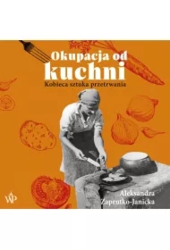 Okupacja od kuchni
