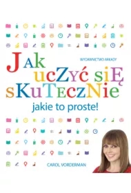 Jak uczyć się skuteczne Jakie to proste