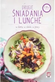 Drugie śniadania i lunche w domu, w szkole, w pracy