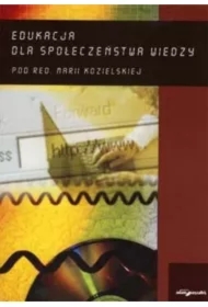 Edukacja dla społeczeństwa wiedzy