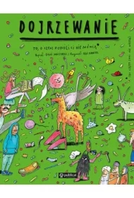 Dojrzewanie. To, o czym dorośli Ci nie mówią