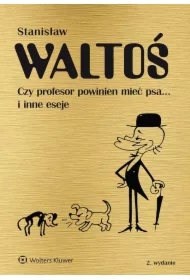Czy profesor powinien mieć psa... i inne eseje