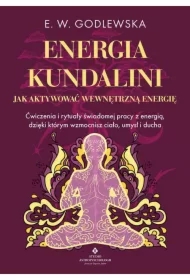 Energia kundalini.. Jak aktywować wewnętrzną..
